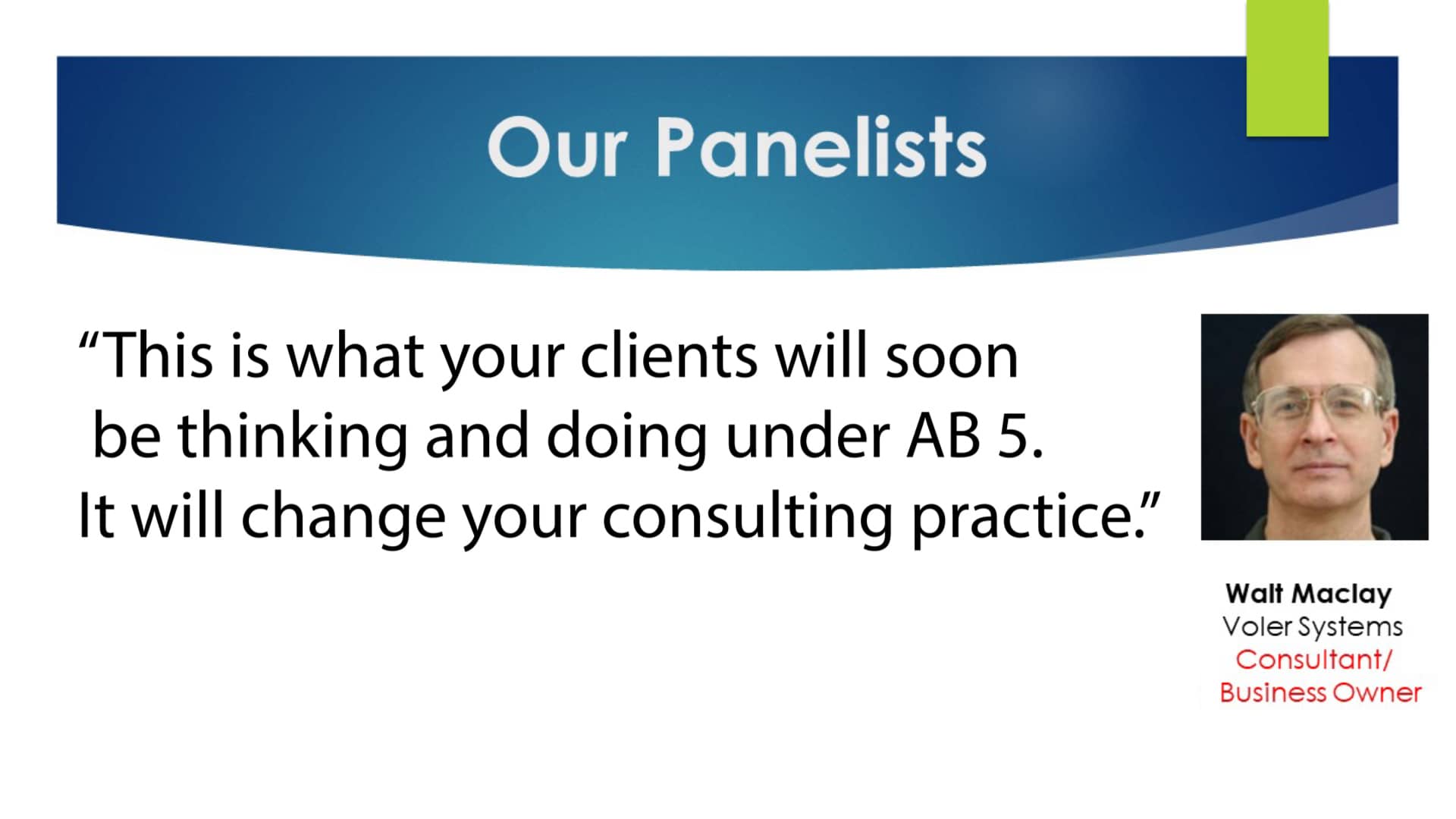 AB 5: A Consultant/Business Owner’s Perspective