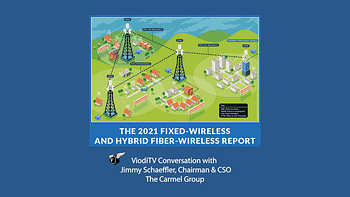 A real-time conversation with The Carmel Group's Jimmy Schaeffler about fixed wireless in the U.S.